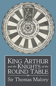 King Arthur and the Knights of the Round Table