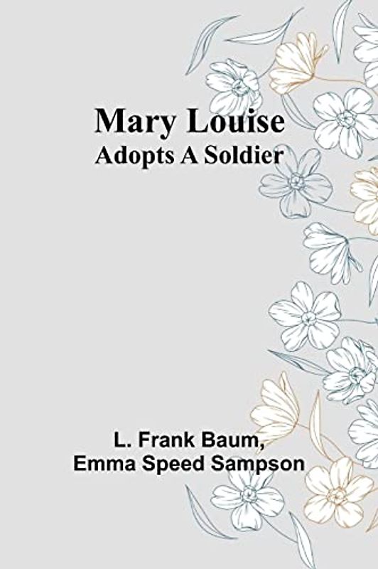 Mary Louise Adopts a Soldier