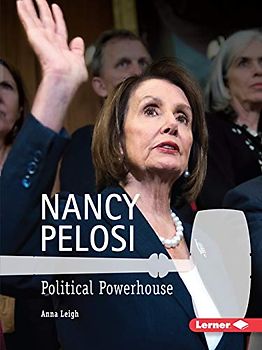 Nancy Pelosi: Political Powerhouse (Gateway Biographies)