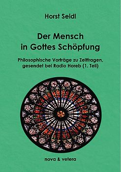 Der Mensch in Gottes Schöpfung
