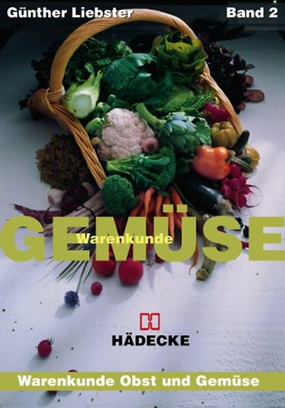 Warenkunde Obst & Gemüse / Warenkunde Gemüse