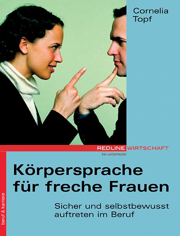 Körpersprache für freche Frauen