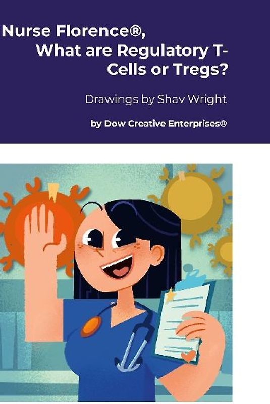 Nurse Florence®, What are Regulatory T-Cells or Tregs?