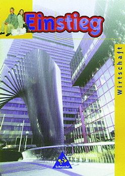 Einstieg Arbeitslehre: Wirtschaft /Hauswirtschaft / Einstieg - Wirtschaft