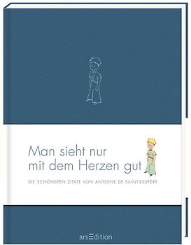 Man sieht nur mit dem Herzen gut