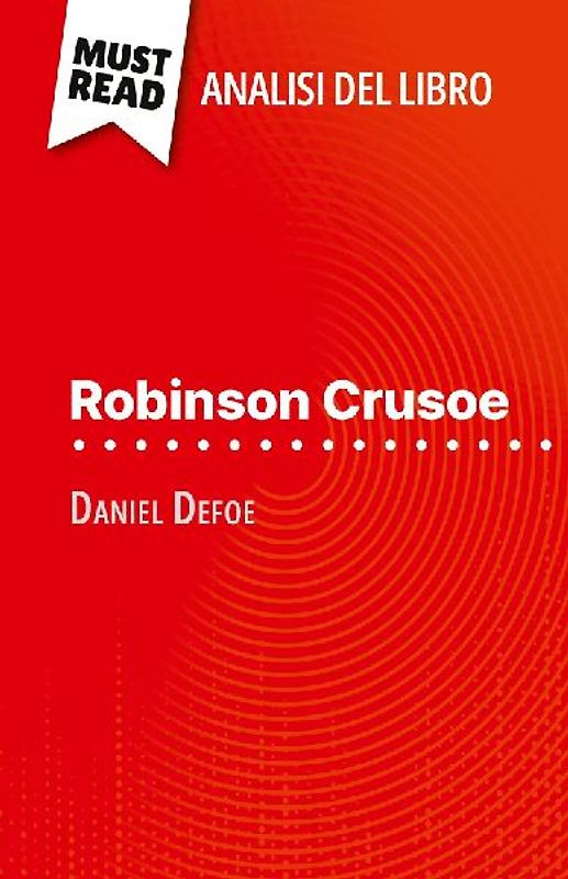 Robinson Crusoe di Daniel Defoe (Analisi del libro)