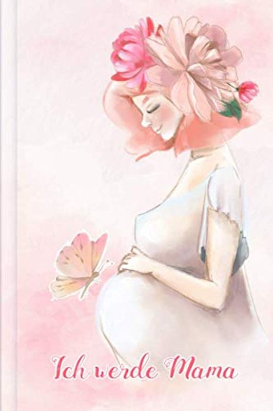 Ich werde Mama: Schwangerschaftstagebuch zum selber Eintragen | Motiv: Elena