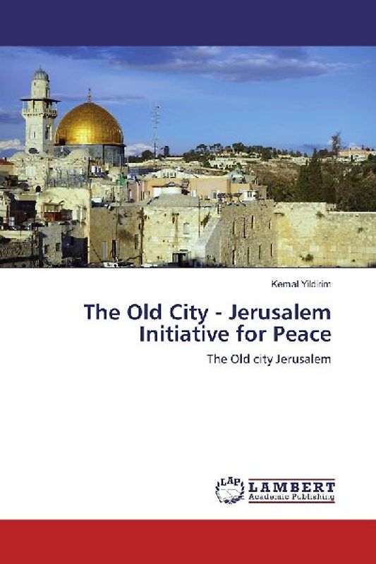 The Old City - Jerusalem Initiative for Peace