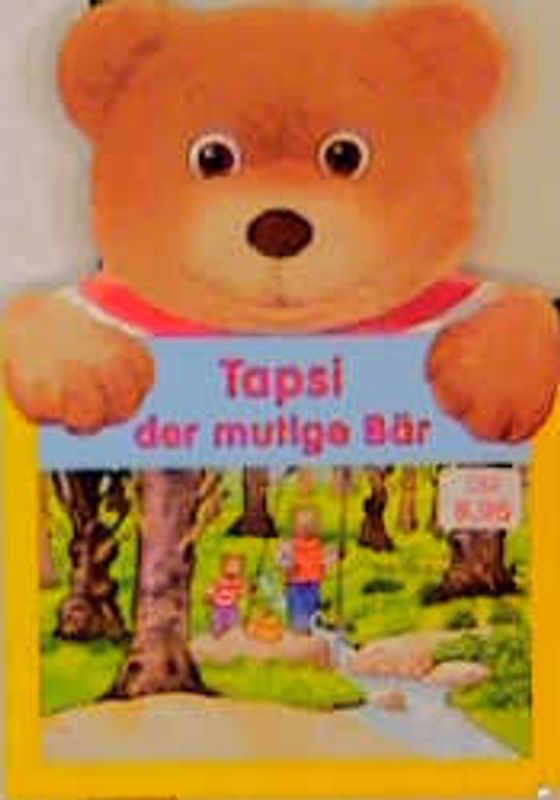 Tapsi, der mutige Bär