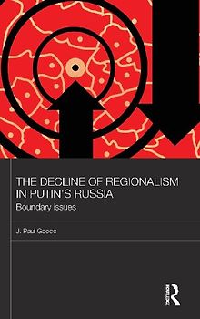 The Decline of Regionalism in Putin's Russia