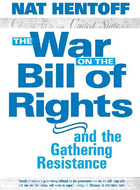 The War on the Bill of Rights#and the Gathering Resistance