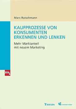 Kaufprozesse von Konsumenten erkennen und lenken