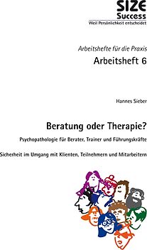 Arbeitsheft 6 - Beratung oder Therapie