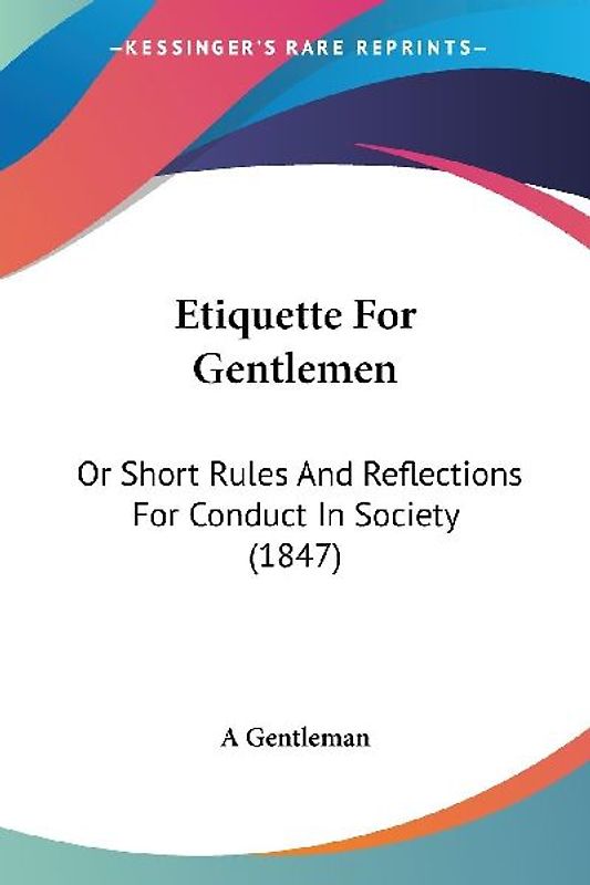 Etiquette For Gentlemen