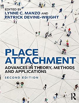 Place Attachment: Advances in Theory, Methods and Applications