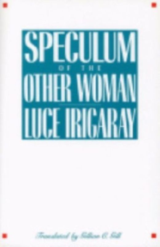 Speculum of the Other Woman