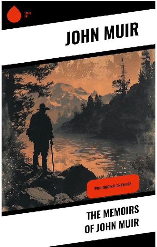 The Memoirs of John Muir