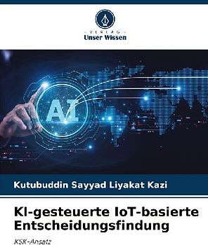 KI-gesteuerte IoT-basierte Entscheidungsfindung