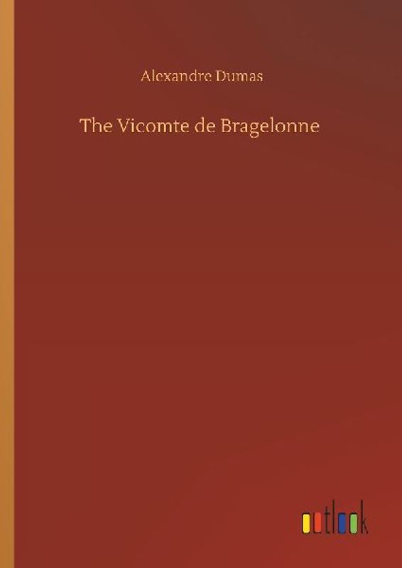 The Vicomte de Bragelonne