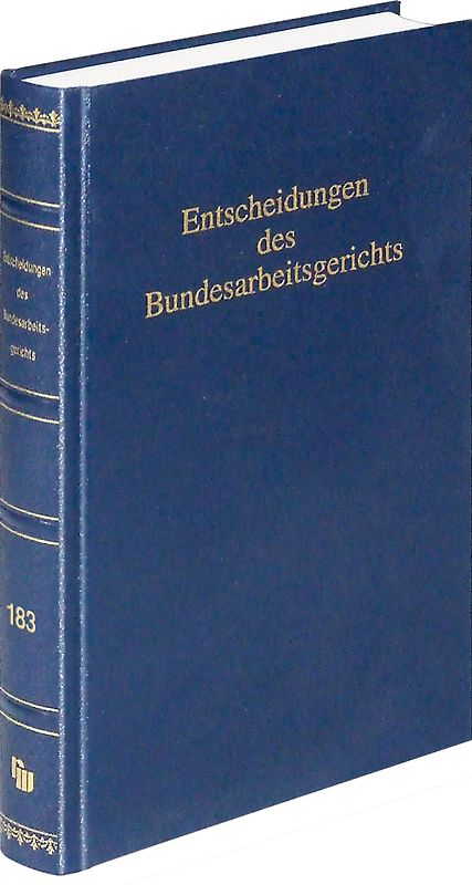 Entscheidungen des Bundesarbeitsgerichts (BAGE 183)