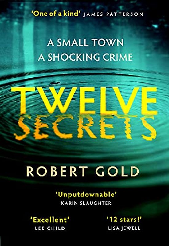 Twelve Secrets: The Sunday Times bestselling thriller everybody is talking about (Ben Harper, Band 1)