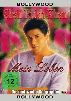 Shahrukh Khan - Mein Leben: Die inoffizielle Biografie DVD