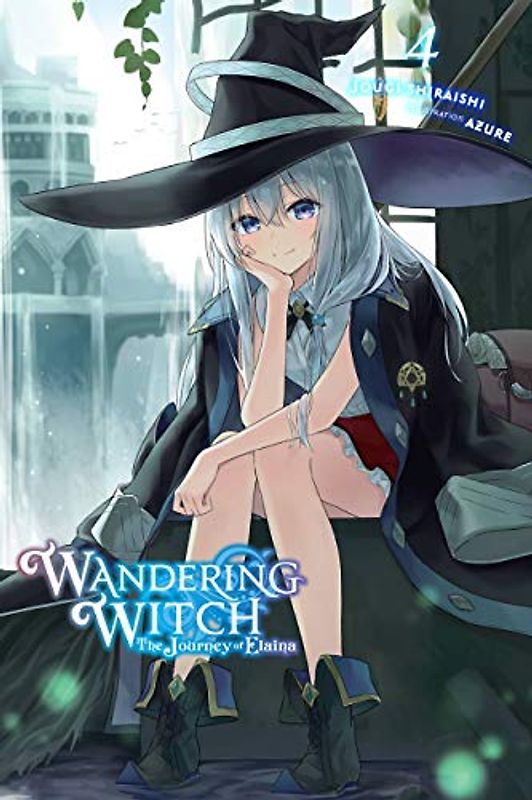 Wandering Witch: The Journey of Elaina, Vol. 4 (light novel) (Wandering Witch the Journey of Elaina Light Novel, Band 4)
