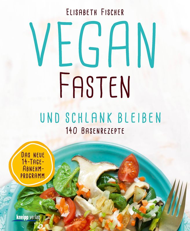 Vegan fasten & schlank bleiben