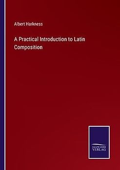 A Practical Introduction to Latin Composition