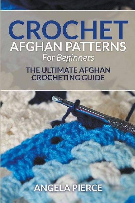 Crochet Afghan Patterns For Beginners