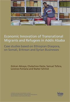 Economic Innovation of Transnational Migrants and Refugees in Addis Ababa