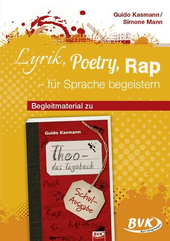Lyrik, Poetry, Rap – für Sprache begeistern. Begleitmaterial zu Theo – das Tagebuch (Schul-Ausgabe)