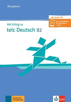 Mit Erfolg zu telc Deutsch B2 – Übungsbuch