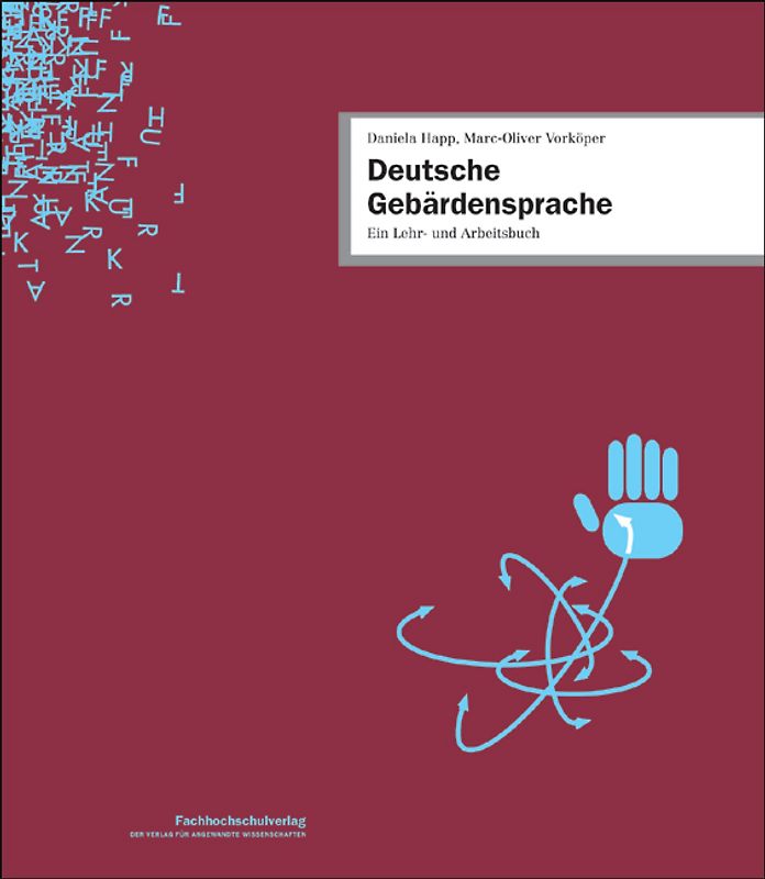 Deutsche Gebärdensprache. Ein Lehr- und Arbeitsbuch