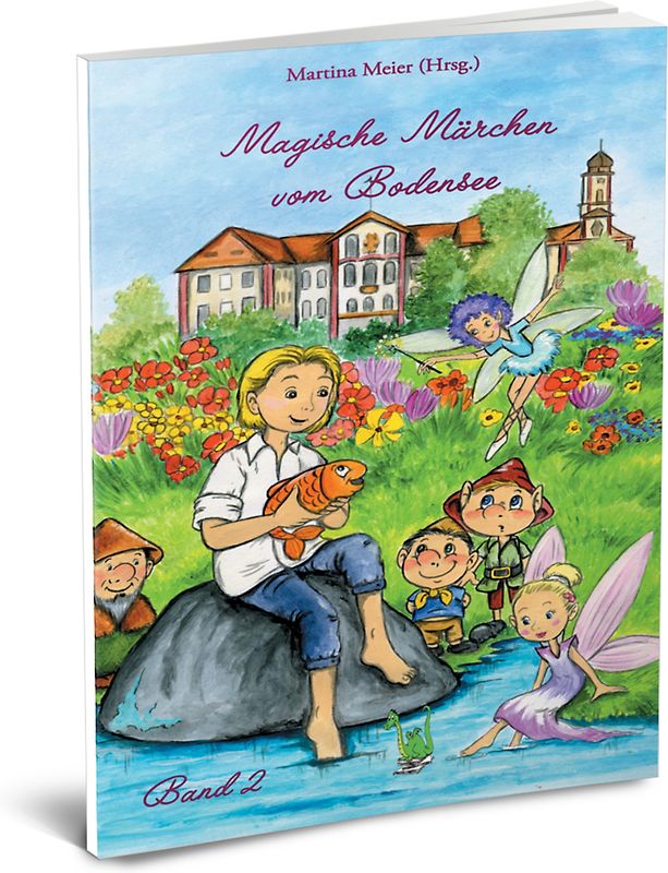 Magische Märchen vom Bodensee Band 2