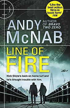 Line of Fire: (Nick Stone Thriller 19)