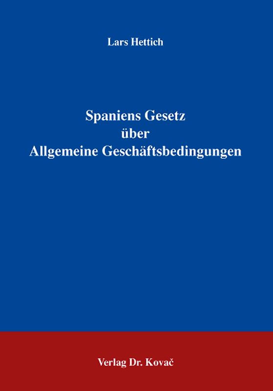 Spaniens Gesetz über Allgemeine Geschäftsbedingungen