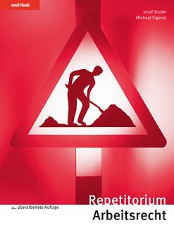 Orell Füssli Repetitorien / Repetitorium Arbeitsrecht