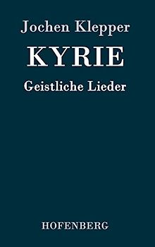 Kyrie: Geistliche Lieder