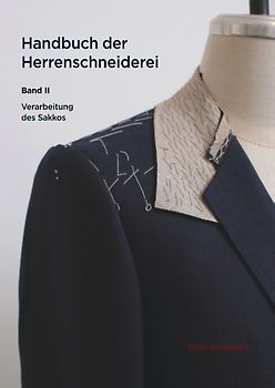 Handbuch der Herrenschneiderei, Band 2 - Die Verarbeitung des Sakkos