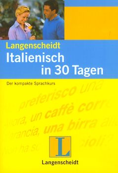 Langenscheidt Selbstlernkurse "... in 30 Tagen" / Italienisch in 30 Tagen