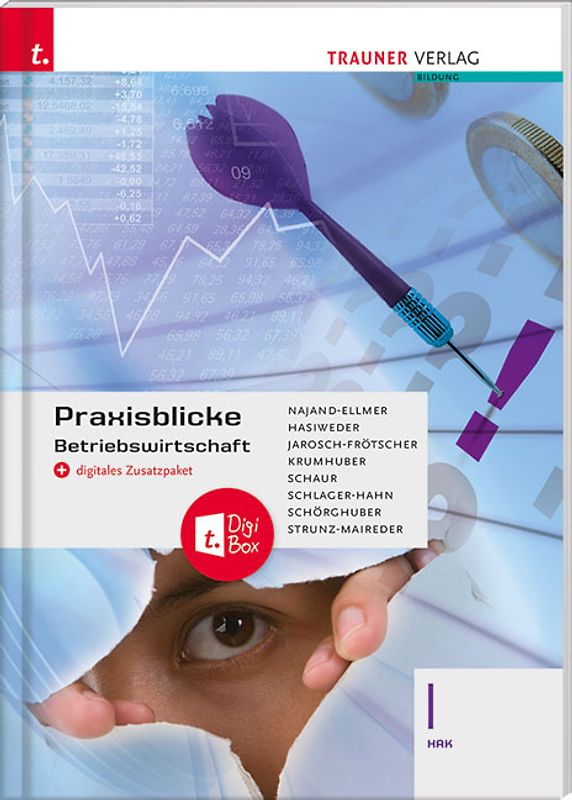 Praxisblicke - Betriebswirtschaft I HAK + digitales Zusatzpaket