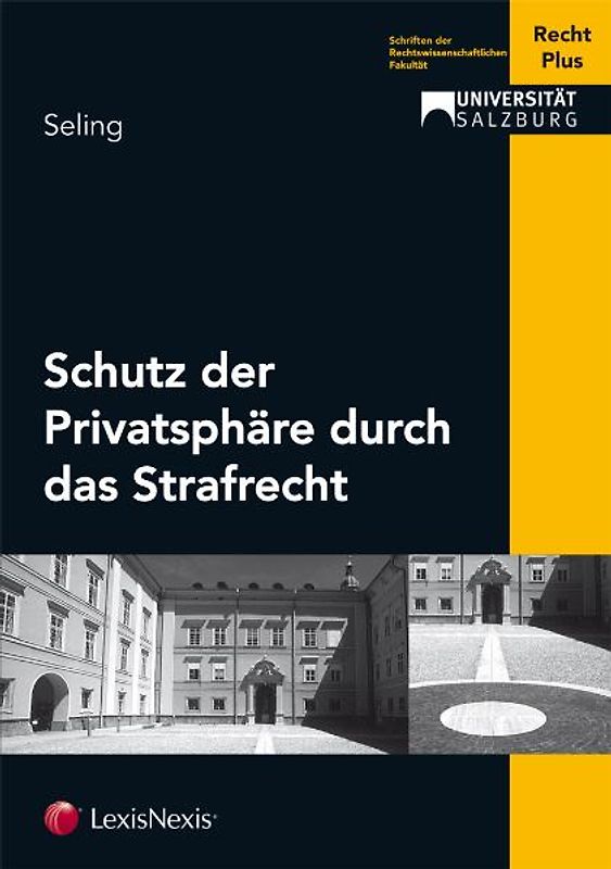 Schutz der Privatsphäre durch das Strafrecht