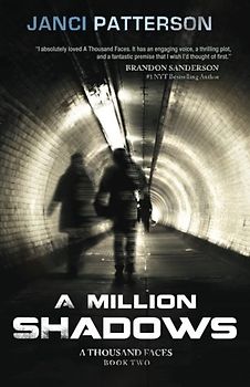 A Million Shadows (A Thousand Faces, Band 2)