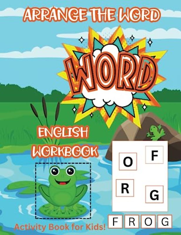 Arrange the Word Book - Join the Word English Workbook - Sight Words for Kids Ages 4-8 - Activity Book for Kids!: Brain-Boosting Letter Games: Enhance ... with Our Engaging Word Arranging Book for