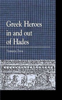 Greek Heroes in and out of Hades