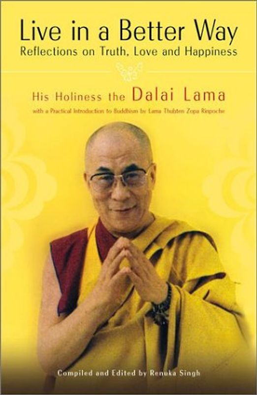 Live in a Better Way: Reflections on Truth, Love and Happiness