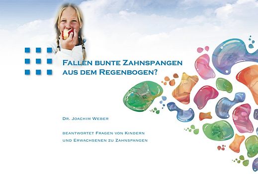 Fallen bunte Zahnspangen aus dem Regenbogen?