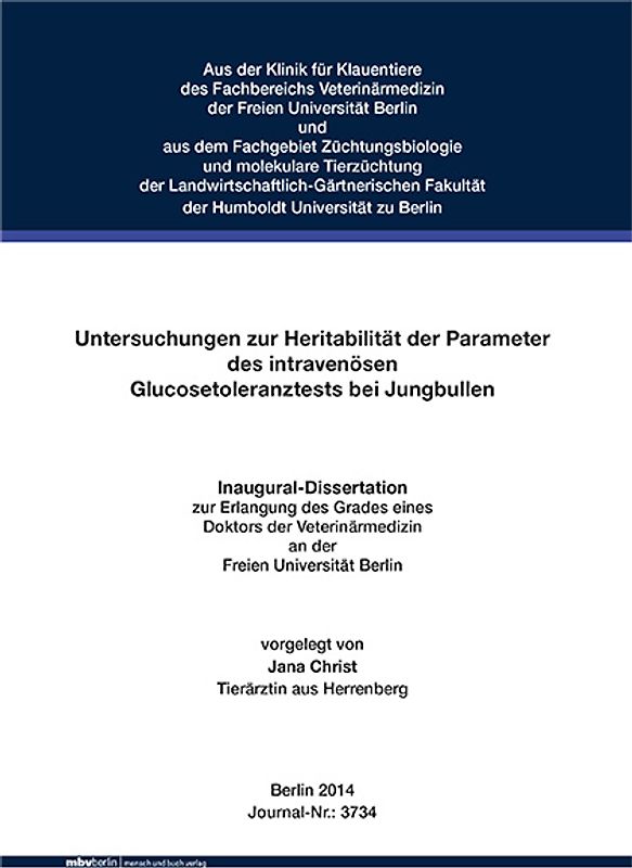 Untersuchungen zur Heritabilität der Parameter des intravenösen Glucosetoleranztests bei Jungbullen