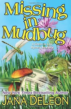 Missing in Mudbug (Ghost-in-Law Series) - DeLeon, Jana